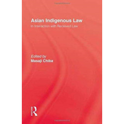 Asian Indigenous Law: In Interaction with Received Law