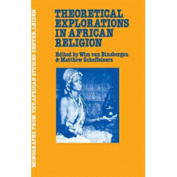 Theoretical Explorations in African Religion
