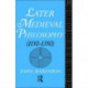 Later Medieval Philosophy