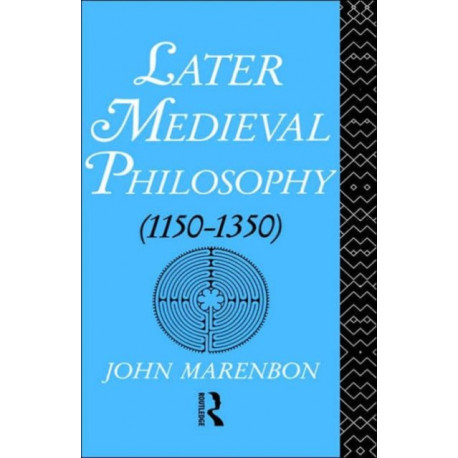 Later Medieval Philosophy
