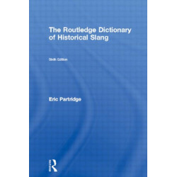 The Routledge Dictionary of Historical Slang