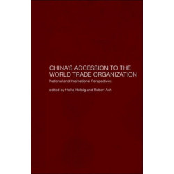 China's Accession to the World Trade Organization: National and International Perspectives