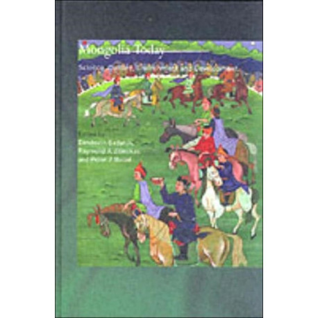 Mongolia Today: Science, Culture, Environment and Development