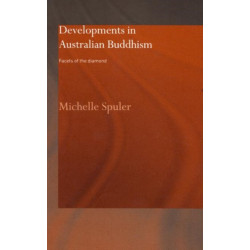 Developments in Australian Buddhism: Facets of the Diamond