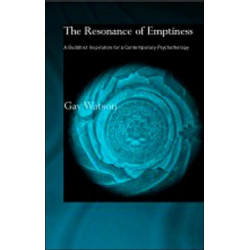 The Resonance of Emptiness: A Buddhist Inspiration for Contemporary Psychotherapy
