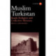 Muslim Turkistan: Kazak Religion and Collective Memory