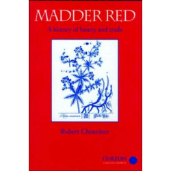 Madder Red: A History of Luxury and Trade