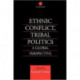 Ethnic Conflict, Tribal Politics: A Global Perspective