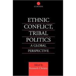 Ethnic Conflict, Tribal Politics: A Global Perspective