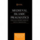 Medieval Islamic Pragmatics: Sunni Legal Theorists' Models of Textual Communication