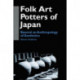 Folk Art Potters of Japan: Beyond an Anthropology of Aesthetics