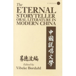 The Eternal Storyteller: Oral Literature in Modern China