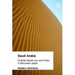 Saudi Arabia: Outside Global Law and Order