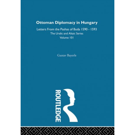 Ottoman Diplomacy in Hungary