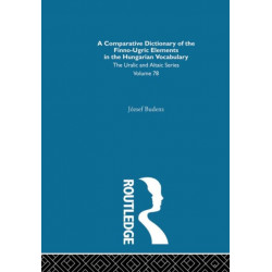 A Comparative Dictionary of the Finno-Ugric Elements in the Hungarian Vocabulary