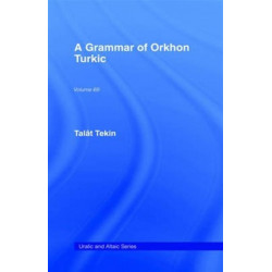 A Grammar of Orkhon Turkic