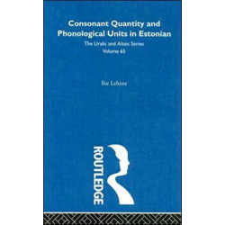 Consonant Quantity and Phonological Units in Estonian