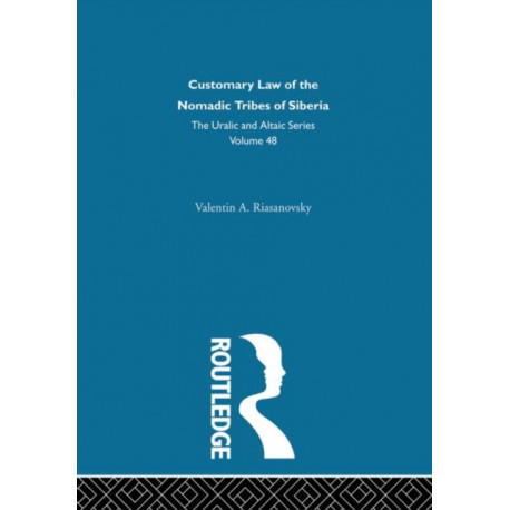 Customary Law of the Nomadic Tribes of Siberia