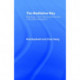 The Meditative Way: Readings in the Theory and Practice of Buddhist Meditation