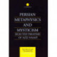 Persian Metaphysics and Mysticism: Selected Works of 'Aziz Nasaffi