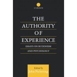 The Authority of Experience: Readings on Buddhism and Psychology