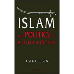 Islam and Politics in Afghanistan