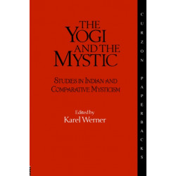 The Yogi and the Mystic: Studies in Indian and Comparative Mysticism
