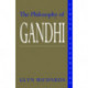 The Philosophy of Gandhi: A Study of his Basic Ideas