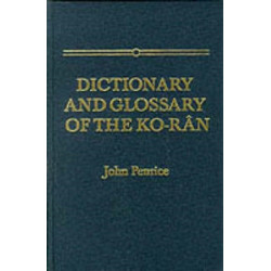 Dictionary and Glossary of the Koran: In Arabic and English
