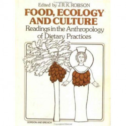 Food, Ecology and Culture: Readings in the Anthropology of Dietary Practices