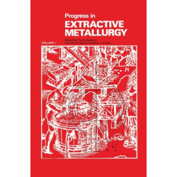 Progress in Extractive Metallurgy: v. 1