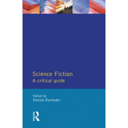 Science Fiction: A Critical Guide