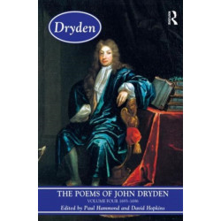 The Poems of John Dryden: Volume Four: 1693-1696