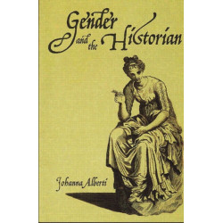 Gender and the Historian