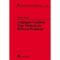 Conjugate Gradient Type Methods for Ill-Posed Problems