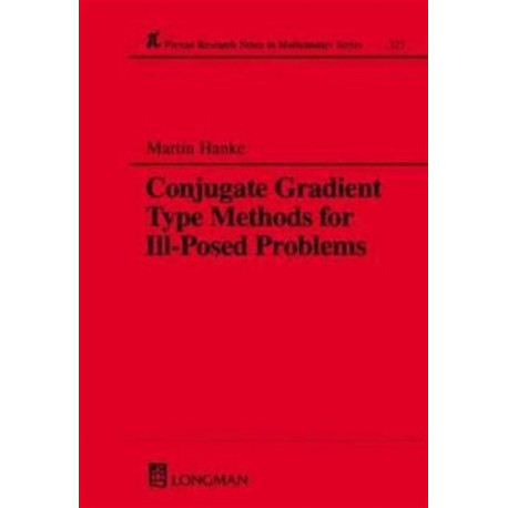 Conjugate Gradient Type Methods for Ill-Posed Problems