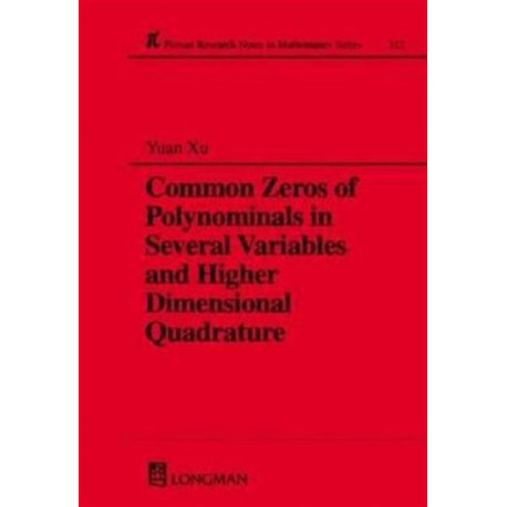 Common Zeros of Polynominals in Several Variables and Higher Dimensional Quadrature