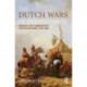 The Dutch Wars of Independence: Warfare and Commerce in the Netherlands, 1570-1680