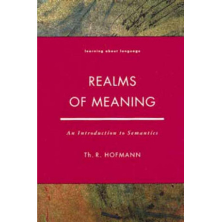 Realms of Meaning: An Introduction to Semantics