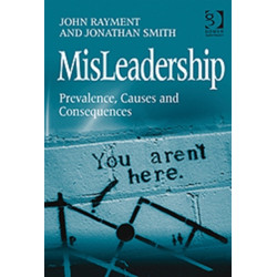 MisLeadership: Prevalence, Causes and Consequences