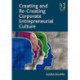 Creating and Re-Creating Corporate Entrepreneurial Culture