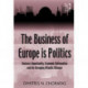 The Business of Europe is Politics: Business Opportunity, Economic Nationalism and the Decaying Atlantic Alliance