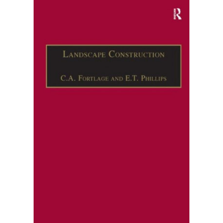 Landscape Construction: Volume 2: Roads, Paving and Drainage