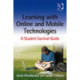 Learning with Online and Mobile Technologies: A Student Survival Guide