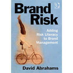 Brand Risk: Adding Risk Literacy to Brand Management