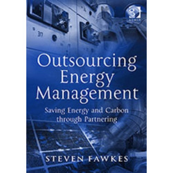 Outsourcing Energy Management: Saving Energy and Carbon through Partnering