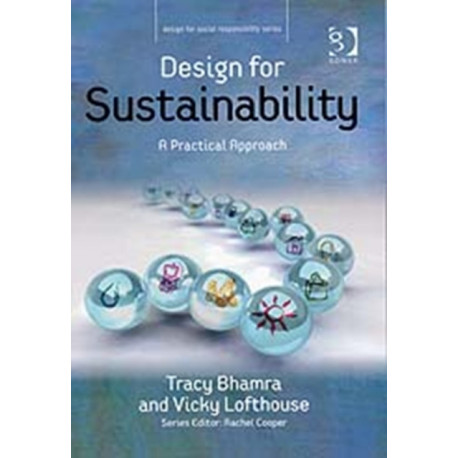 Design for Sustainability: A Practical Approach