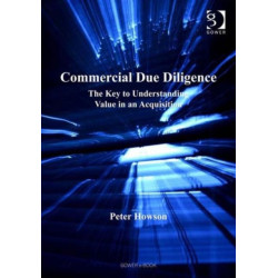 Commercial Due Diligence: The Key to Understanding Value in an Acquisition