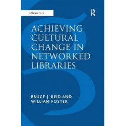 Achieving Cultural Change in Networked Libraries
