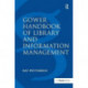 Gower Handbook of Library and Information Management